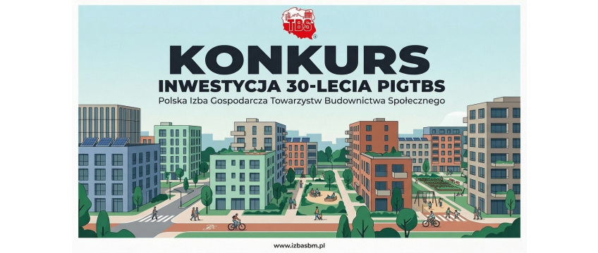 Konkurs „Inwestycja 30-lecia PIG TBS” – Najlepsze Projekty Mieszkaniowe